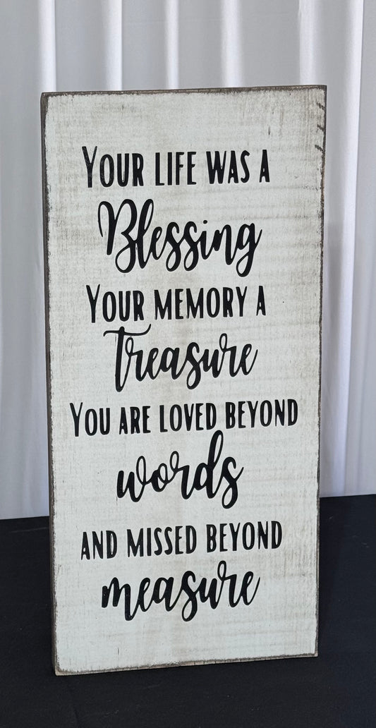 Your Life Was A Blessing Sign