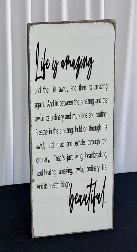 Life Is Amazing Sign