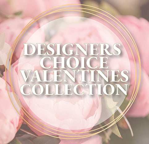 Designers Choice - Valentines Collection